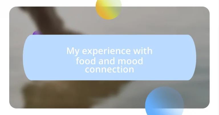 My experience with food and mood connection