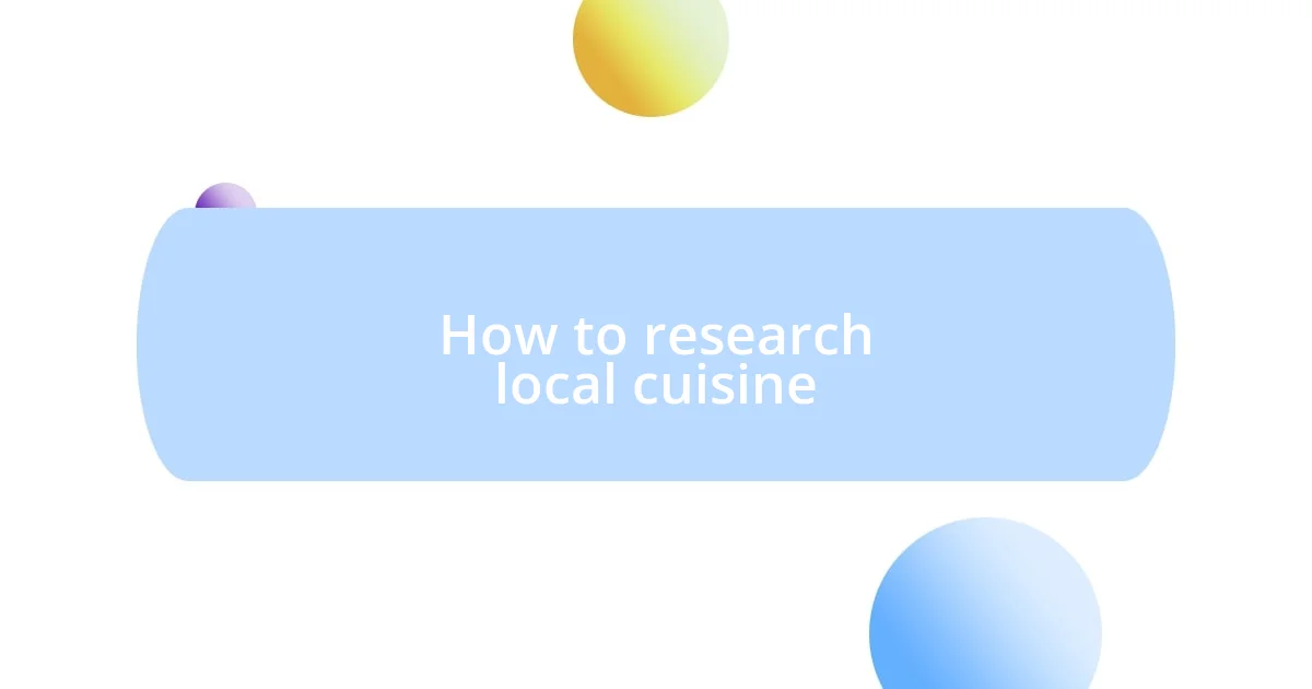 How to research local cuisine